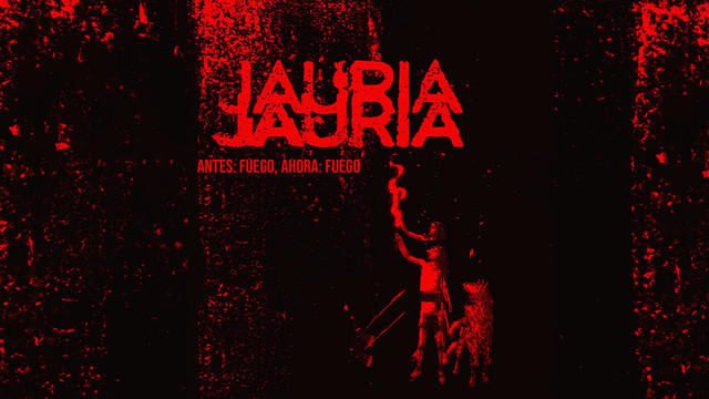 Jauría - Antes: Fuego, Ahora: Fuego (歌词版)