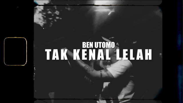Ben Utomo - Tak Kenal Lelah (歌词版)