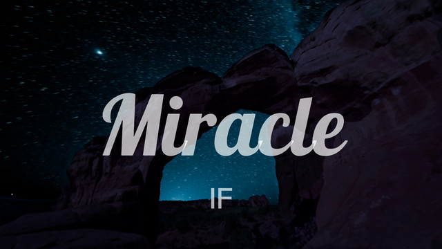 If - Miracle