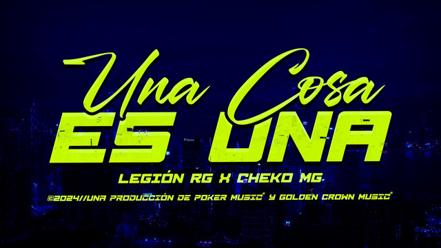 Legion RG - Una Cosa es Una (歌词版)