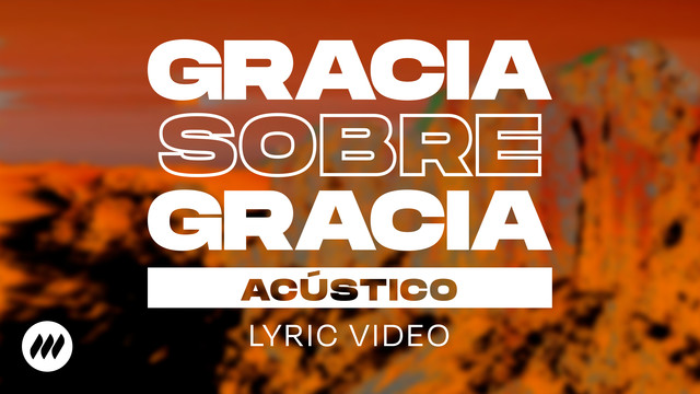 Life.Church Worship - Gracia Sobre Gracia ((Acústico) [Lyric Video])