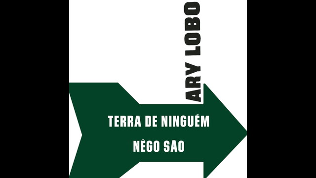 Ary Lobo - Nêgo São (音频版)