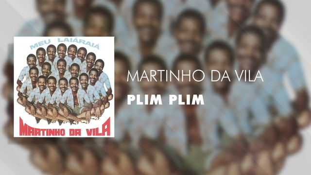 Martinho Da Vila - Plim Plim (Áudio Oficial)