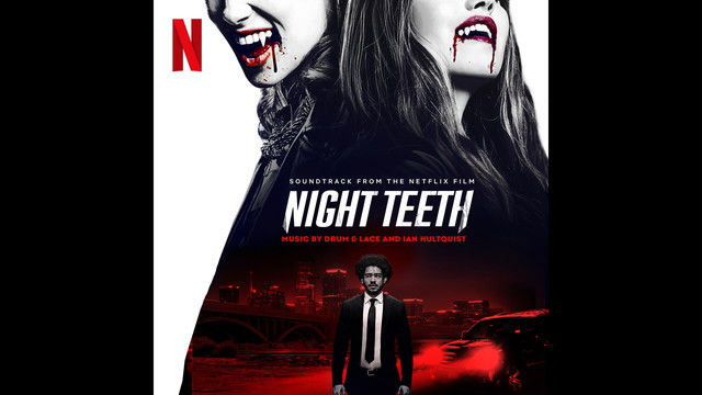 Drum & Lace - The Dark Prince of Gossip | Night Teeth(Soundtrack from the Netflix Film)