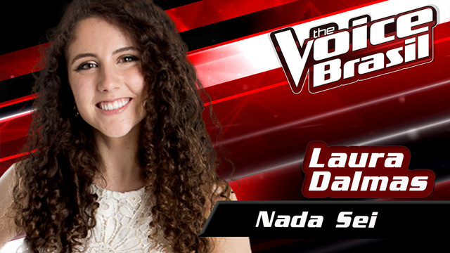 Laura Dalmas - Nada Sei (The Voice Brasil 2016 / Audio)