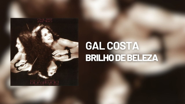 Gal Costa - Brilho De Beleza (Áudio Oficial)