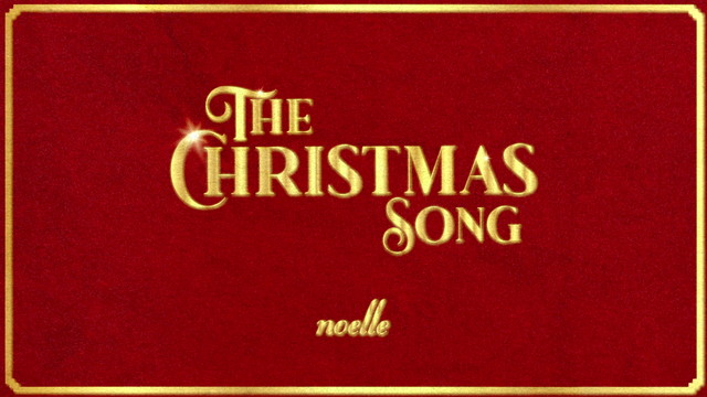 Noelle - The Christmas Song (音频版)