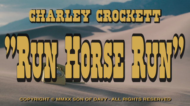 Charley Crockett - Run Horse Run