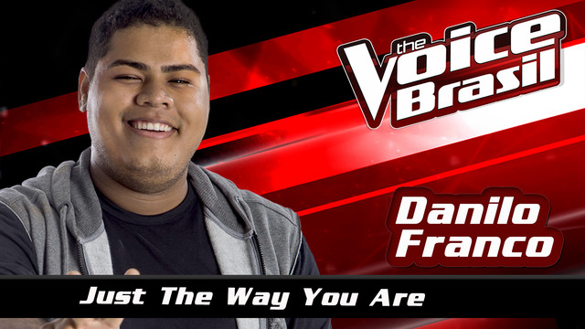 Danilo Franco - Just The Way You Are (The Voice Brasil 2016 / Audio)