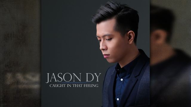 Jason Dy - Caught In That Feeling (Audio)