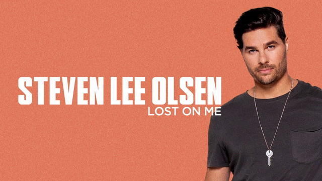 Steven Lee Olsen - Lost On Me (音频版)