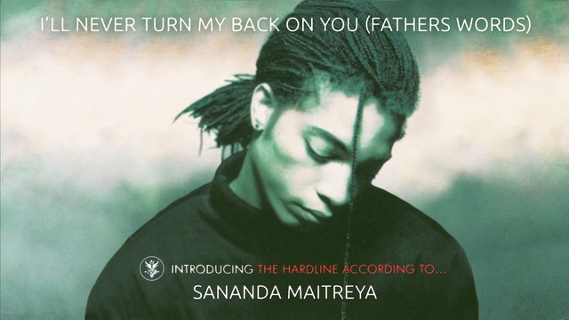 Sananda Maitreya - I'll Never Turn My Back On You(Father's Words) (Remastered - Official Audio)