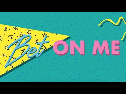 Walk off the Earth - Bet On Me (歌词版)