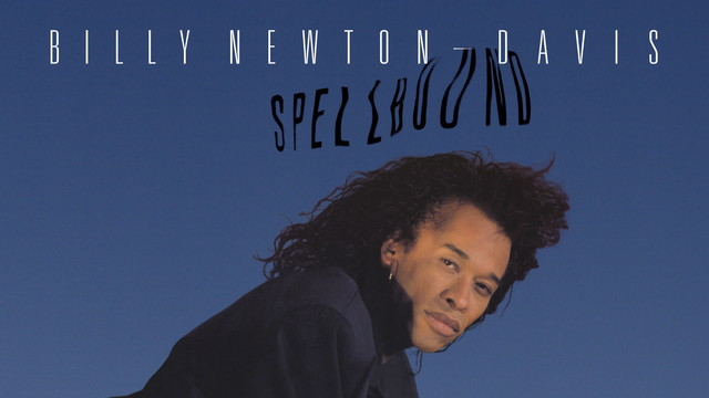 Billy Newton-Davis - Spellbound (Official Audio)