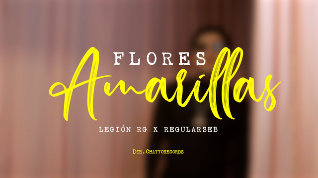 Regularseb - Flores Amarillas (Video Oficial)