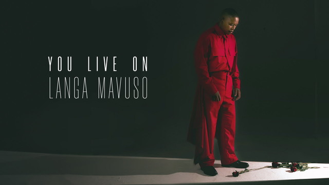 Langa Mavuso - You Live On