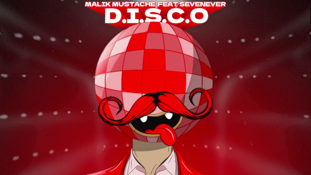 Malik Mustache - D.I.S.C.O (Audio)