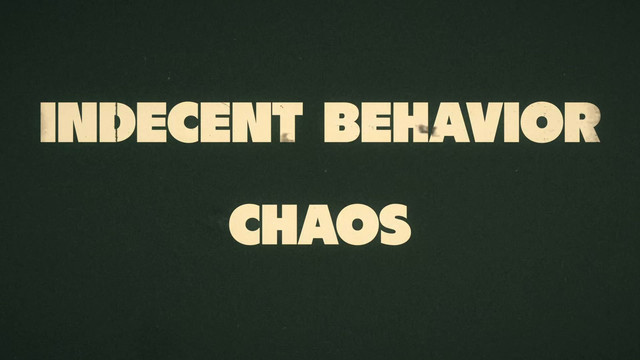 Indecent Behavior - Chaos