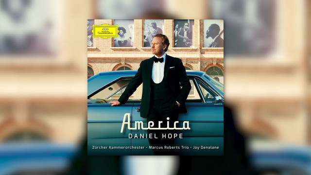 Daniel Hope - Gershwin: Gershwin Song Suite - IV. The Man I Love(Version for Solo Violin, Jazz Trio and String Orchestra) (音频版)