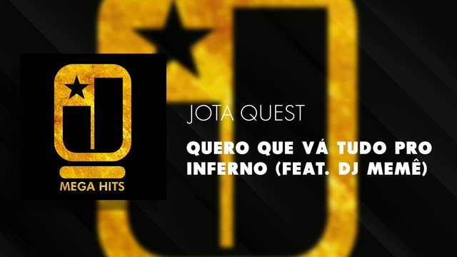 DJ Meme - Quero Que Vá Tudo Pro Inferno (Áudio Oficial)