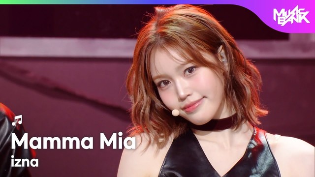 izna - Mamma Mia (Live at Music Bank 2025/10/17)