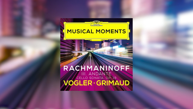 Jan Vogler - Rachmaninoff: Cello Sonata in G Minor, Op. 19: III. Andante (Audio)