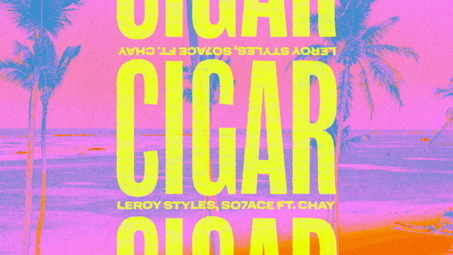 Leroy Styles - Cigar (Lyric Video)