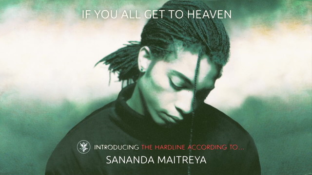 Sananda Maitreya - If You All Get To Heaven (Remastered - Official Audio)