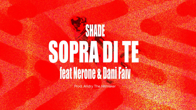 Shade - Sopra Di Te (Visual Video)