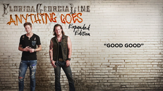 Florida Georgia Line - Good Good (Lyric Video)
