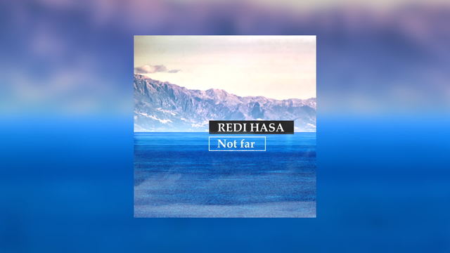 Redi Hasa - Not Far