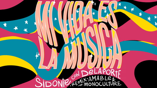 Sidonie - Mi Vida Es la Música (Remix)