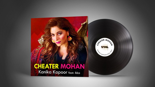 Kanika Kapoor - Cheater Mohan (Audio)