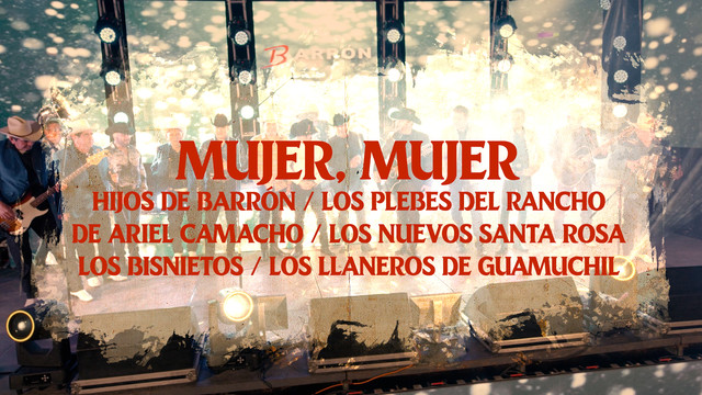 Hijos De Barrón - Mujer, Mujer (En Vivo)