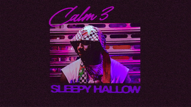Sleepy Hallow - Calm 3 (Audio)