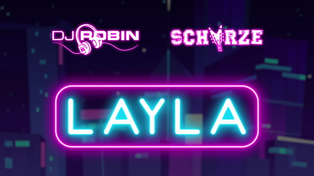 DJ Robin - Layla (歌词版)