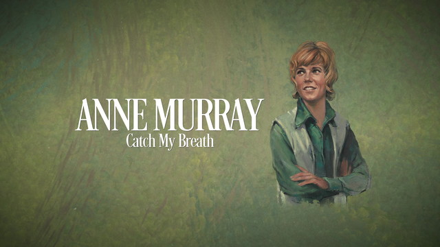 Anne Murray - Catch My Breath (Visualizer)
