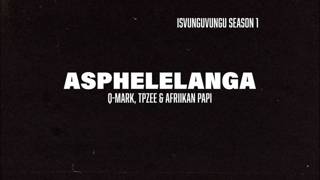 Q-Mark - Asphelelanga