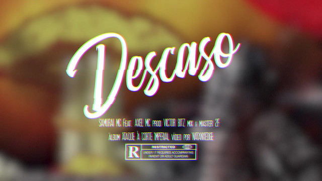 Samurai Mc - Descaso (Lyric Video)