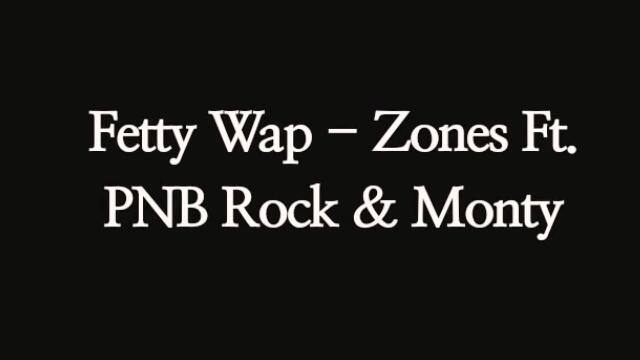 Fetty Wap - Zones (歌词版)