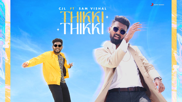 Sam Vishal - Thikki Thikki
