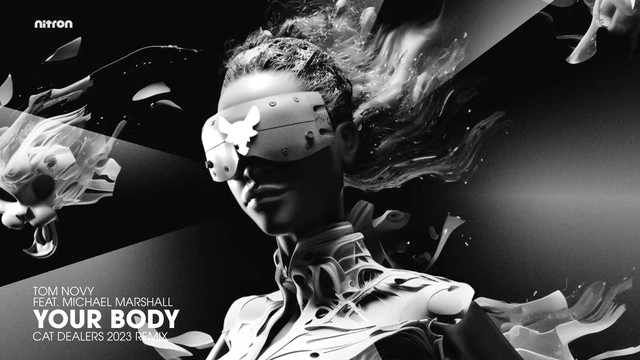 Tom Novy - Your Body (Cat Dealers 2023 Radio Mix / Official Lyric Video)