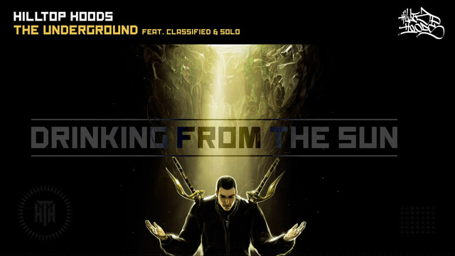 Hilltop Hoods - The Underground (音频版)
