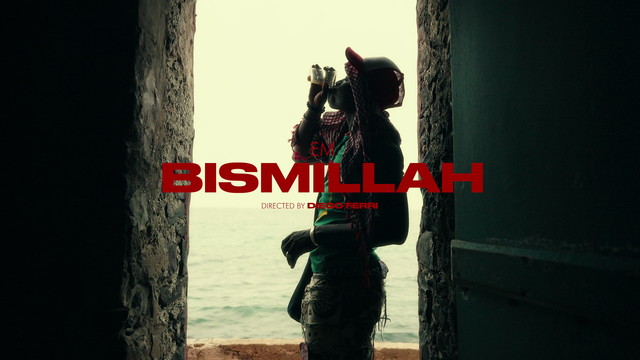 Em - BISMILLAH (Official Visual Video)