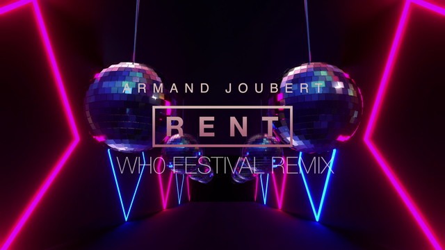 Armand Joubert - Rent (Wh0 Festival Remix)
