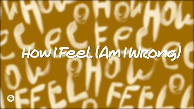 ALTÉGO - How I Feel(Am I Wrong)