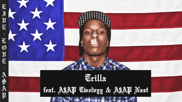 A$AP Rocky - Trilla (音频版)