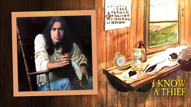 Dan Fogelberg - I Know A Thief (Official Audio)