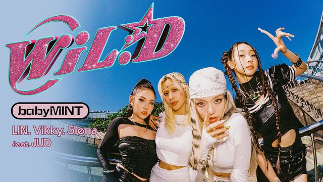 babyMINT - babyMINT– 粼粼LIN × Vikky韦乔荠 × 熙妍Siena《WIL:D》feat.JUD 陈泳希Official Music Video