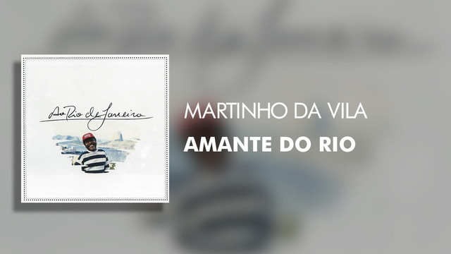 Martinho Da Vila - Amante Do Rio (Áudio Oficial)
